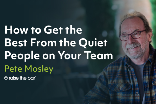 How to Get the Best From the Quiet People on Your Team thumbnail