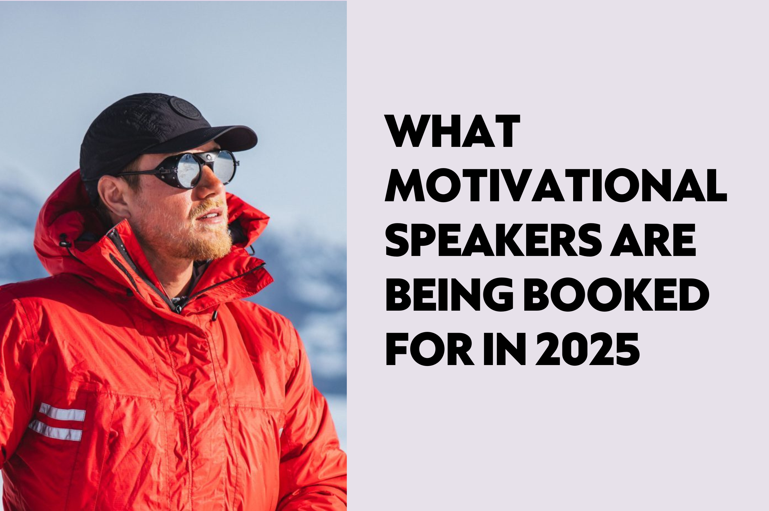 What Motivational Speakers Are Being Booked For in 2025 - Raise the Bar